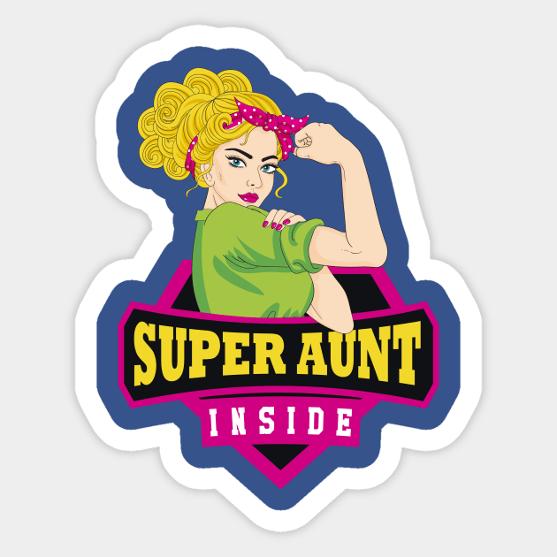 Super Aunt Inside Superhero Funny T-shirt Cute Gift Sticker by geekandgamerstore